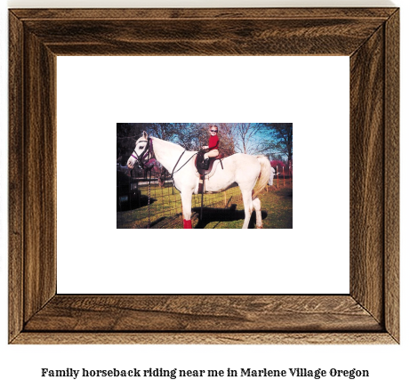 family horseback riding near me in Marlene Village, Oregon